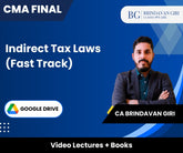 CMA Final Indirect Tax Laws (Fast Track) Video Lectures by CA Brindavan Giri (Google Drive)